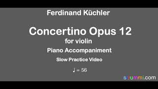 Küchler Concertino Op 12 1st Movement for Violin Slow Piano Accompaniment [upl. by Belanger]