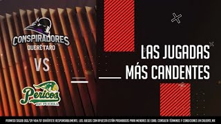 Las jugadas más candentes  Conspiradores de Querétaro vs Pericos de Puebla  23 al 25 de julio [upl. by Efinnej]