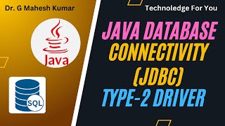 JAVA DATABASE CONNECTIVITY JDBC TYPE  2 DRIVER [upl. by Anirbas]