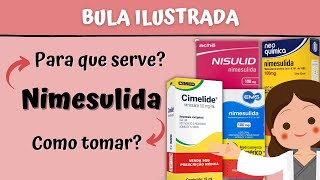 Nimesulida  Para que serve Como tomar Nimesulida comprimido  BULA ILUSTRADA [upl. by Aken]