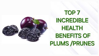 Top 7 incredible health benefits of plumsprunes toptips plum prunes [upl. by Geirk]