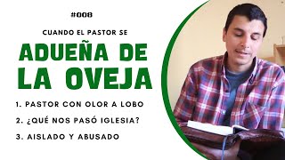 8Cuando el pastor se adueña de la oveja [upl. by Bloxberg]