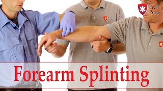 How to Splint a Forearm  EMTprepcom [upl. by Nerrag]