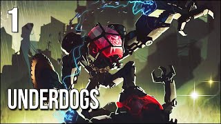 UNDERDOGS  Act 1  Underground Mech Fights Have Never Been This Fun [upl. by Alysa]