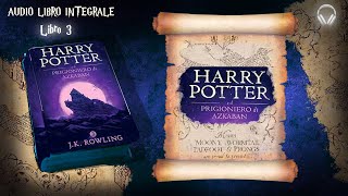 AUDIOLIBRO  Harry Potter il Prigioniero di AZKABAN  P 13   HD [upl. by Arretahs]