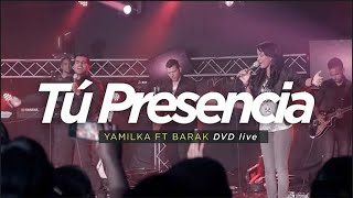 Yamilka  Tu Presencia Feat Barak [upl. by Ime]