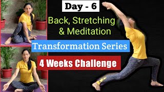 FULL BODY Back Stretching amp Meditation Workout  Transformation Series Day4  4 Weeks Challenge [upl. by Ahsilek]