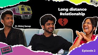 LONG DISTANCE RELATIONSHIPS  Baithak PodcastEP2  SameekshaTakke13 dhirajsanap [upl. by Adnamra]