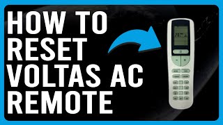 How To Reset Voltas AC Remote How To Factory Reset My Voltas AC Remote [upl. by Yeldah]