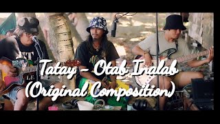 Tatay  Otab Inalab Original Composition [upl. by Eliades854]