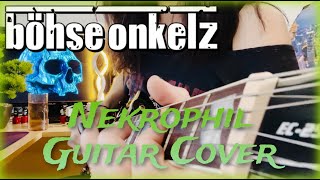 Böhse Onkelz  Nekrophil  Guitar Cover with leads [upl. by Nagaem]