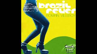 Romain Villeroy  Brazil Fever [upl. by Varhol434]