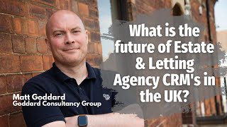 What is the future of Estate amp Letting Agency CRMs in the UK [upl. by Harwilll812]