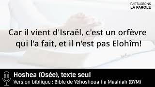 Hoshea Osée livre complet texte seul  Lecture de la bible BYM [upl. by Aicnelav693]