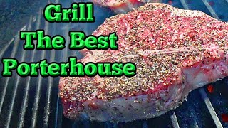 How to grill the perfect Porterhouse steak with easy to follow steps [upl. by Bohlen]