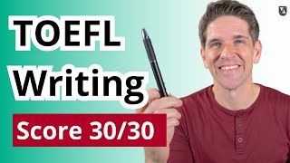 TOEFL Writing Tips for a Score 30 [upl. by Nospmoht134]