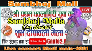 Highlight 5301 – 5801 from Sambhoj malla live concert Mudi mela  2081 [upl. by Ettelrats]