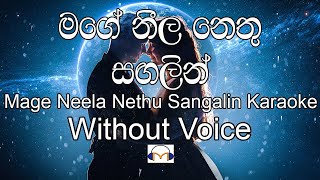 Mage Neela Nethu Sangalin Karaoke without voice මගේ නීල නෙතු සඟලින් [upl. by Enirehtacyram]