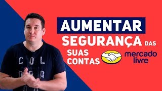 MERCADO LIVRE Como Aumentar a SEGURANÇA da Sua Conta com o Authy  Segurança em 2 Fatores [upl. by Aziul609]