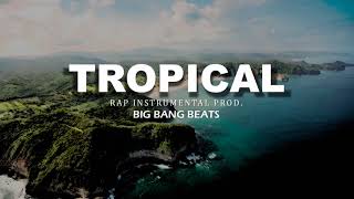 FREE BASE DE RAP quotTROPICALquot BEAT INSTRUMENTAL│Uso Libre 2018 [upl. by Anstus]