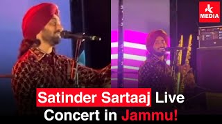 Satinder Sartaaj Live Concert in Jammu [upl. by Nuahsad349]