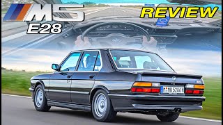 BMW M5 E28  REVIEW of FIRST M5 EVER from the 80s on the AUTOBAHN [upl. by Berkley935]