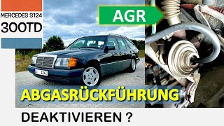 Mercedes W124 AGR deaktivieren Projektfahrzeug W124  S124 300TD english subtitles [upl. by Laram]