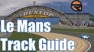 rFactor Circuit de la Sarthe Track Guide [upl. by Castor]