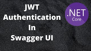 ASPNet JWT Authentication In Swagger UI [upl. by Akinar101]