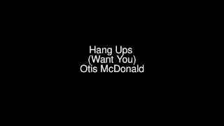 Hang Ups Want You  Otis McDonald ヒップホップとラップ ドラマチック 0405 [upl. by Enymsaj55]