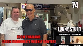 Jason Marriner Hicky Message Drinking in Thailand Funny Banter From Thailand 74 [upl. by Jarlath]