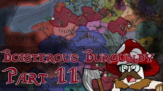 EU4  Boisterous Burgundy  Part 11  Final [upl. by Castle]