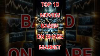 Top 10 movies based on share market Best share market movies stockstar sharemarketmovie youtube [upl. by Ylreveb]