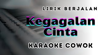 karaoke kegagalan cinta nada cowok [upl. by Llebanna25]