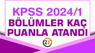 KPSS 2024 1 Atama Sonuçları Hangi Bölüm Kaç Puanla Aldı Nitelik Kodları [upl. by Airamahs703]