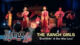 Everlovin A One Way Love The Ranch Girls Live at the 17th Rockabilly Rave BOPFLIX [upl. by At]