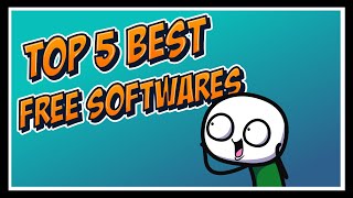 Top 5 Best Free Softwares 2022 [upl. by Carrnan96]