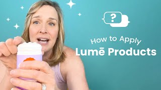 Getting Started with Lume  How to Apply Lume Products [upl. by Itsrejk700]