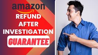 Best Way How To Get Refund From Amazon After Investigation  Amazon Denied For Refund  2023 [upl. by Elleuqar]