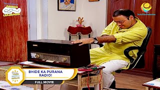 Bhide Ka Purana Radio  FULL MOVIE  Taarak Mehta Ka Ooltah Chashmah  Ep 1259 to 1261 [upl. by Berglund]