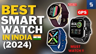 Top 5 Best Smartwatch in India 2024  Top 5 Smartwatches Under Rs2000 in India 2024 [upl. by Eanehs]