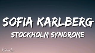 Sofia Karlberg  Stockholm Syndrome Lyrics Letra [upl. by Yllitnahc]