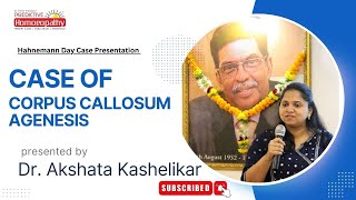 Case of Corpus CallosumAgenesis  Dr Akshata Kashelikar  HahnemannDay2024  Predictive Homoeopathy [upl. by Alecia]