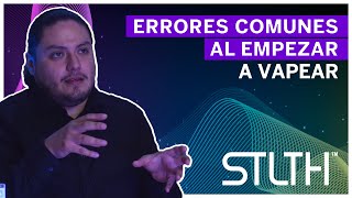 ERRORES COMUNES AL EMPEZAR A VAPEAR  STLTH PERÚ [upl. by Azar]