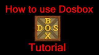 How to use Dosbox tutorial  Full HD 1080p [upl. by Aikyt605]