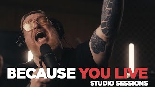 Because You Live  Studio Sessions [upl. by Cecilius]