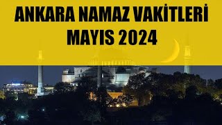 Ankara Namaz Vakitleri  MAYIS 2024 [upl. by Roath]