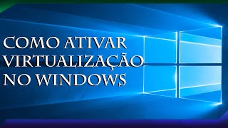 Como Ativar Virtualização no Windows pela BIOS [upl. by Nolyak]