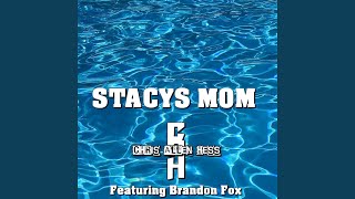 Stacys Mom [upl. by Festa950]