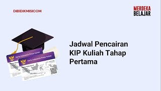 Info Jadwal Pencairan KIP Kuliah Tahap Pertama [upl. by Tlaw]